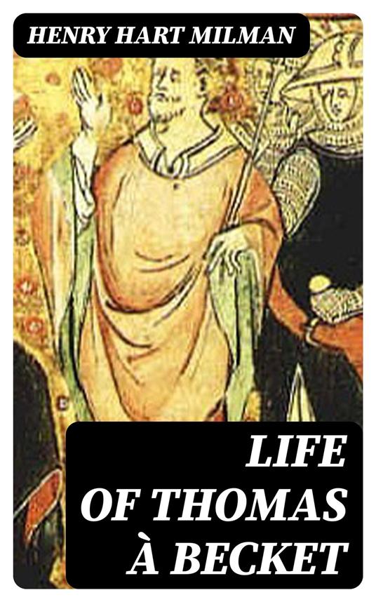 Life of Thomas à Becket