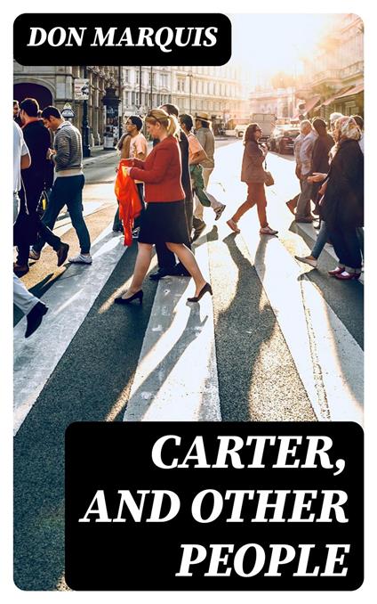 Carter, and Other People