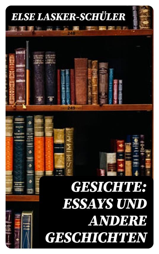 Gesichte: Essays und andere Geschichten