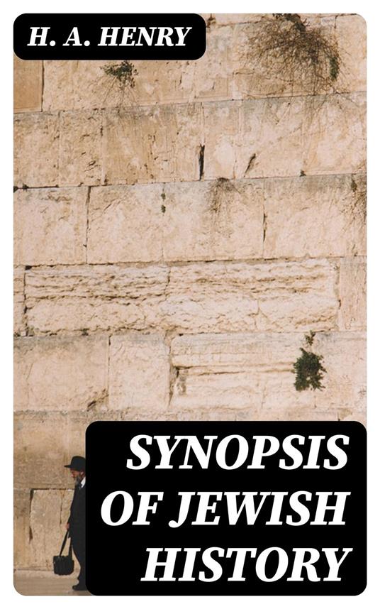 Synopsis of Jewish History