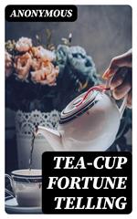 Tea-Cup Fortune Telling