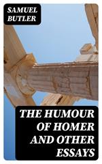 The Humour of Homer and Other Essays