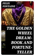 The Golden Wheel Dream-book and Fortune-teller