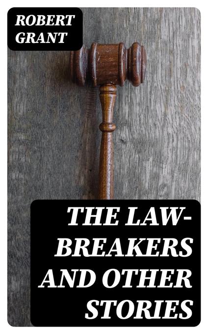 The Law-Breakers and Other Stories