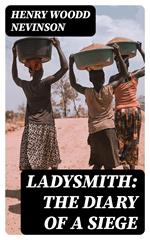 Ladysmith: The Diary of a Siege