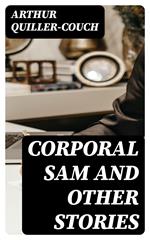 Corporal Sam and Other Stories