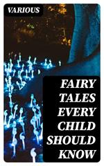 Fairy Tales Every Child Should Know