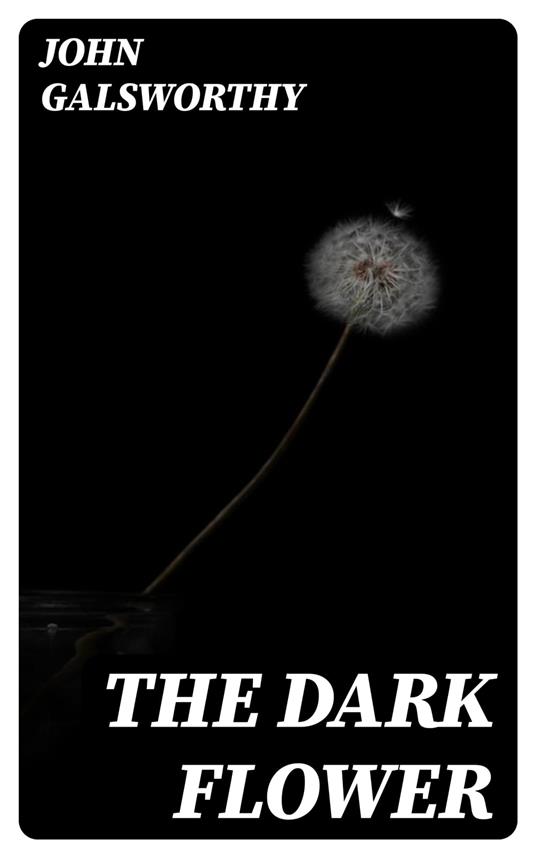 The Dark Flower