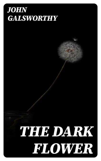 The Dark Flower