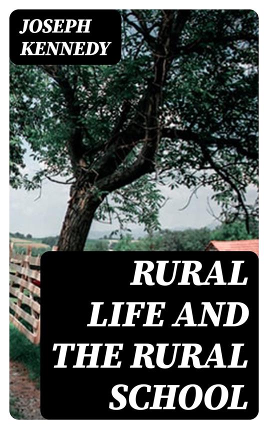 Rural Life and the Rural School