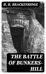 The Battle of Bunkers-Hill