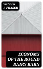 Economy of the Round Dairy Barn