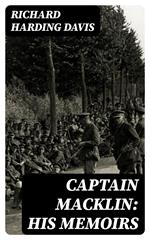 Captain Macklin: His Memoirs