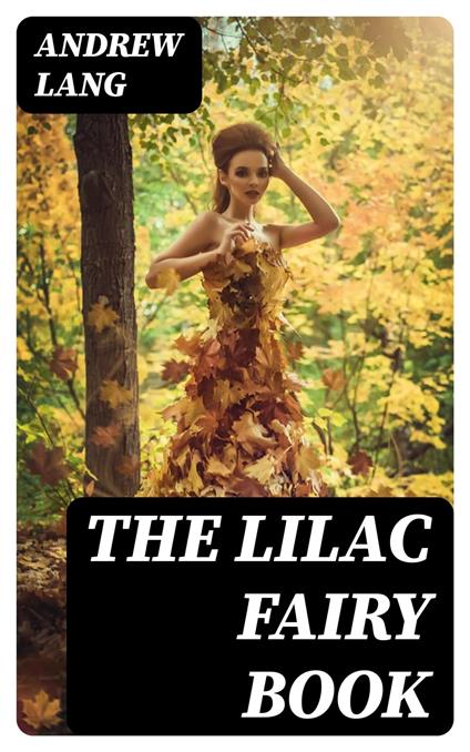 The Lilac Fairy Book - Andrew Lang - ebook