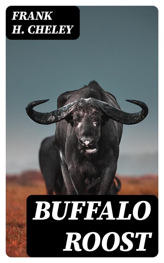 Buffalo Roost - Frank H. Cheley - ebook