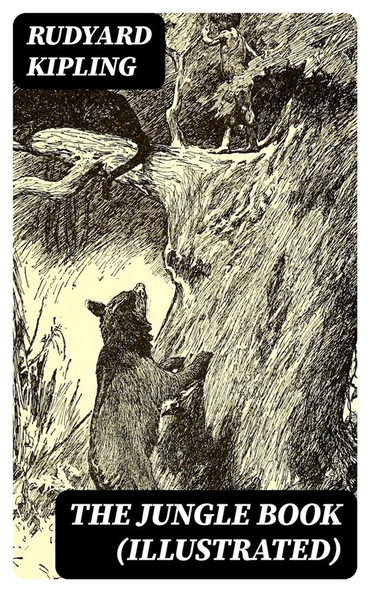 The Jungle Book (Illustrated) - Rudyard Kipling - ebook