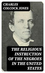 The Religious Instruction of the Negroes in the United States