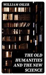 The Old Humanities and the New Science