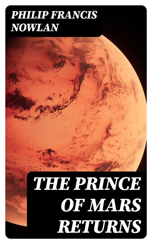 The Prince of Mars Returns