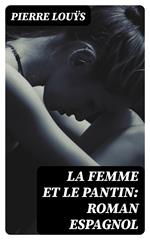 La femme et le pantin: roman espagnol