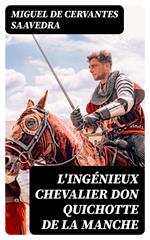 L'ingénieux chevalier Don Quichotte de la Manche