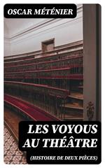 Les voyous au théâtre (Histoire de deux pièces)