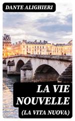 La Vie Nouvelle (La Vita Nuova)