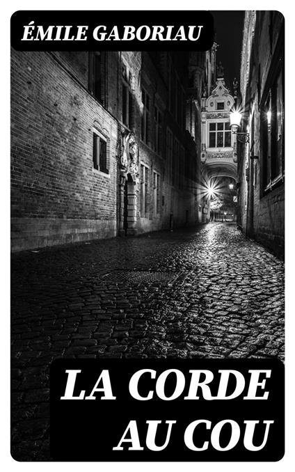 La corde au cou