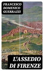 L'assedio di Firenze