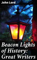 Beacon Lights of History: Great Writers