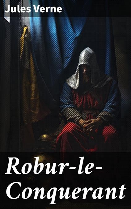 Robur-le-Conquerant