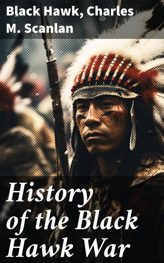 History of the Black Hawk War