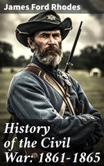 History of the Civil War: 1861-1865