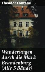 Wanderungen durch die Mark Brandenburg (Alle 5 Bände)