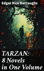 TARZAN: 8 Novels in One Volume