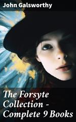 The Forsyte Collection - Complete 9 Books