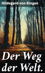 Der Weg der Welt.