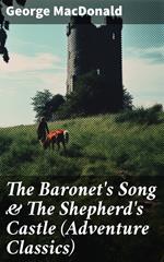 The Baronet's Song & The Shepherd's Castle (Adventure Classics)