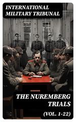 The Nuremberg Trials (Vol. 1-22)