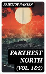 Farthest North (Vol. 1&2)