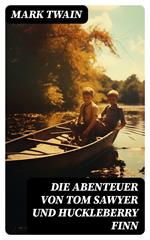 Die Abenteuer von Tom Sawyer und Huckleberry Finn