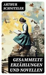 Gesammelte Erzählungen und Novellen