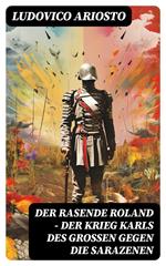 Der rasende Roland - Der Krieg Karls des Großen gegen die Sarazenen