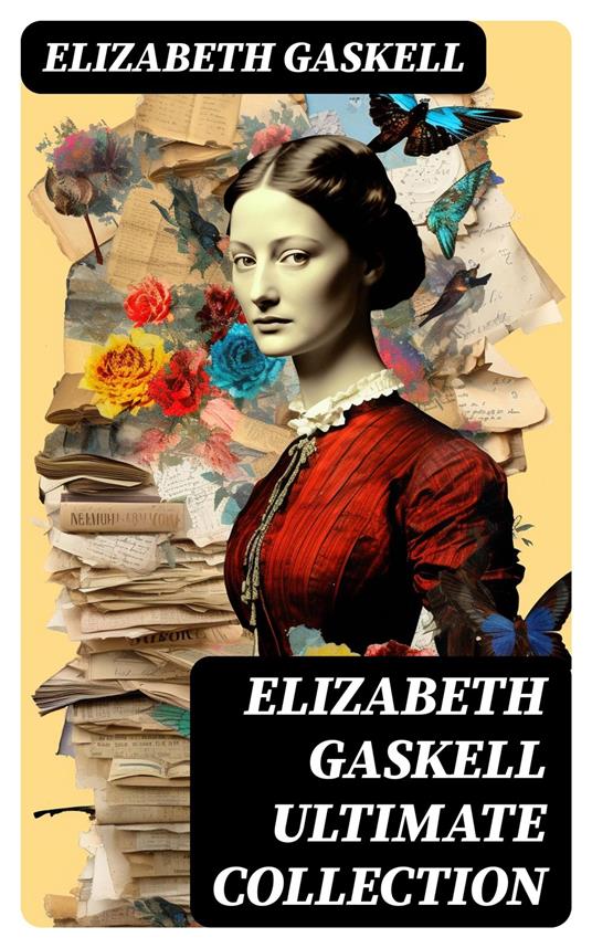 ELIZABETH GASKELL Ultimate Collection