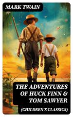 The Adventures of Huck Finn & Tom Sawyer (Children's Classics)