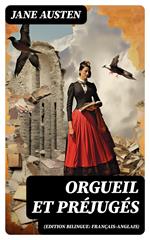 Orgueil et Préjugés (Edition bilingue: français-anglais)