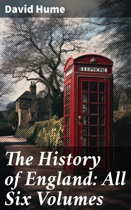 The History of England: All Six Volumes