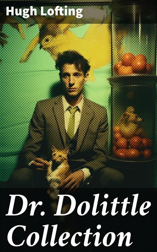 Dr. Dolittle Collection - Hugh Lofting - ebook