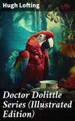 Doctor Dolittle Series (Illustrated Edition)