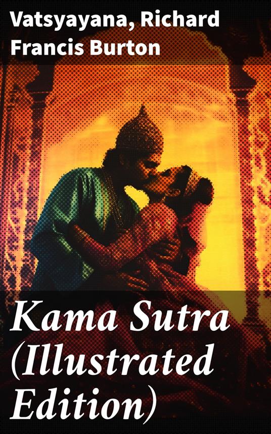 Kama Sutra (Illustrated Edition)